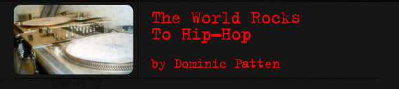 The World Rocks to Hip-Hop - By Dominic Patten